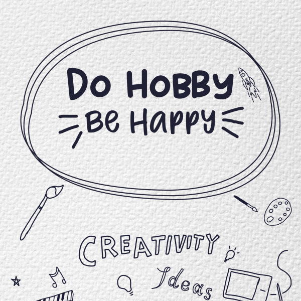 do hobby be happy